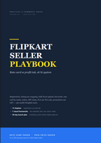 Flipkart Seller Playbook – Zero Se Profitable Store Tak